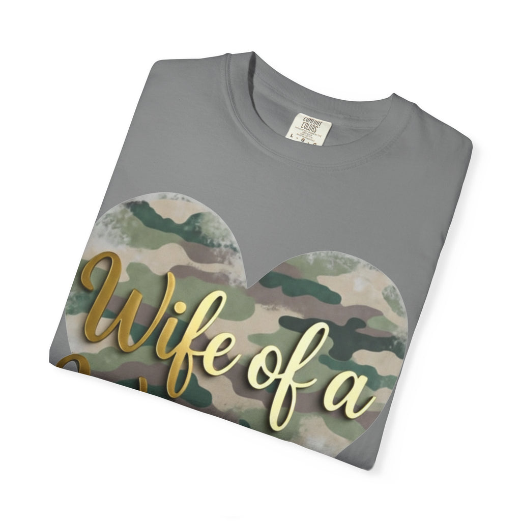 "Wife of a Warrior" Unisex Garment-Dyed T-shirt