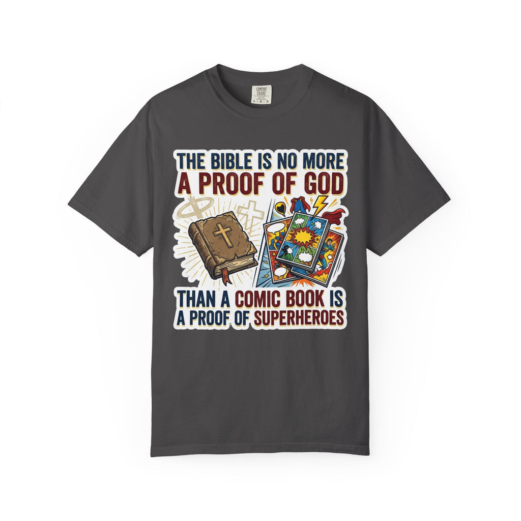 "Bible Proof of Good" Unisex Garment-Dyed Tee