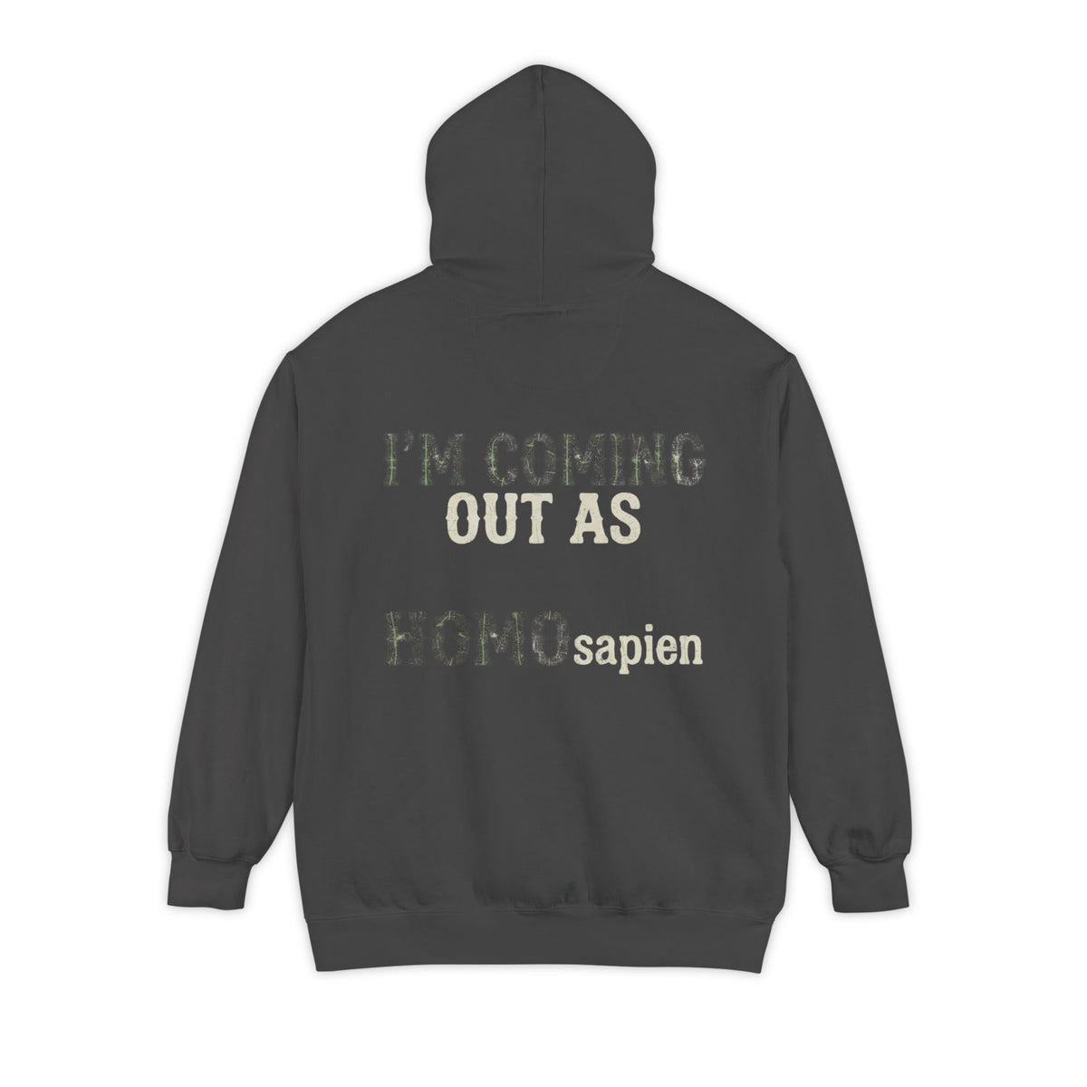 Color: Pepper | I'm Coming Out Garment-Dyed Hoodie