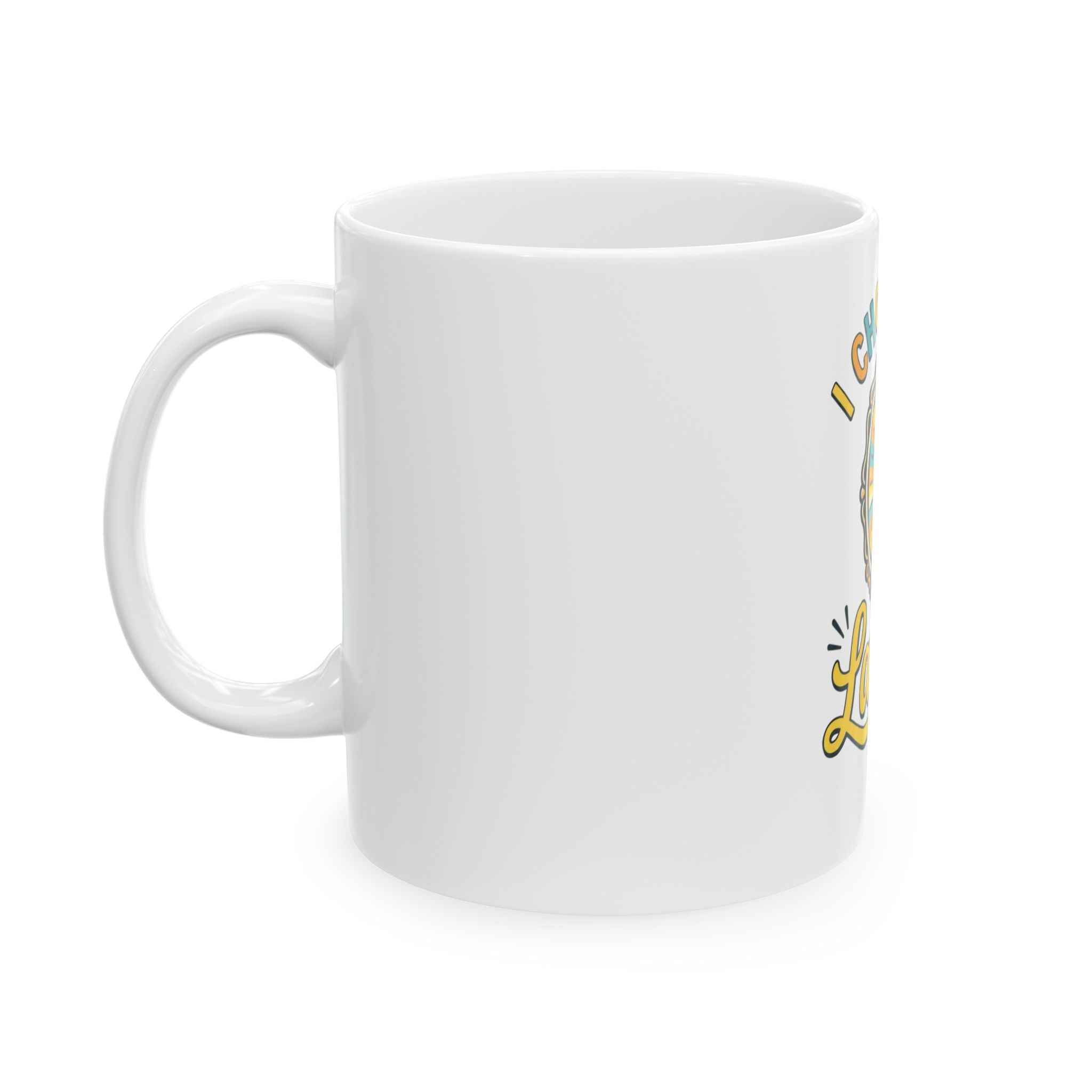 "I Choose to Laugh" White Ceramic Mug