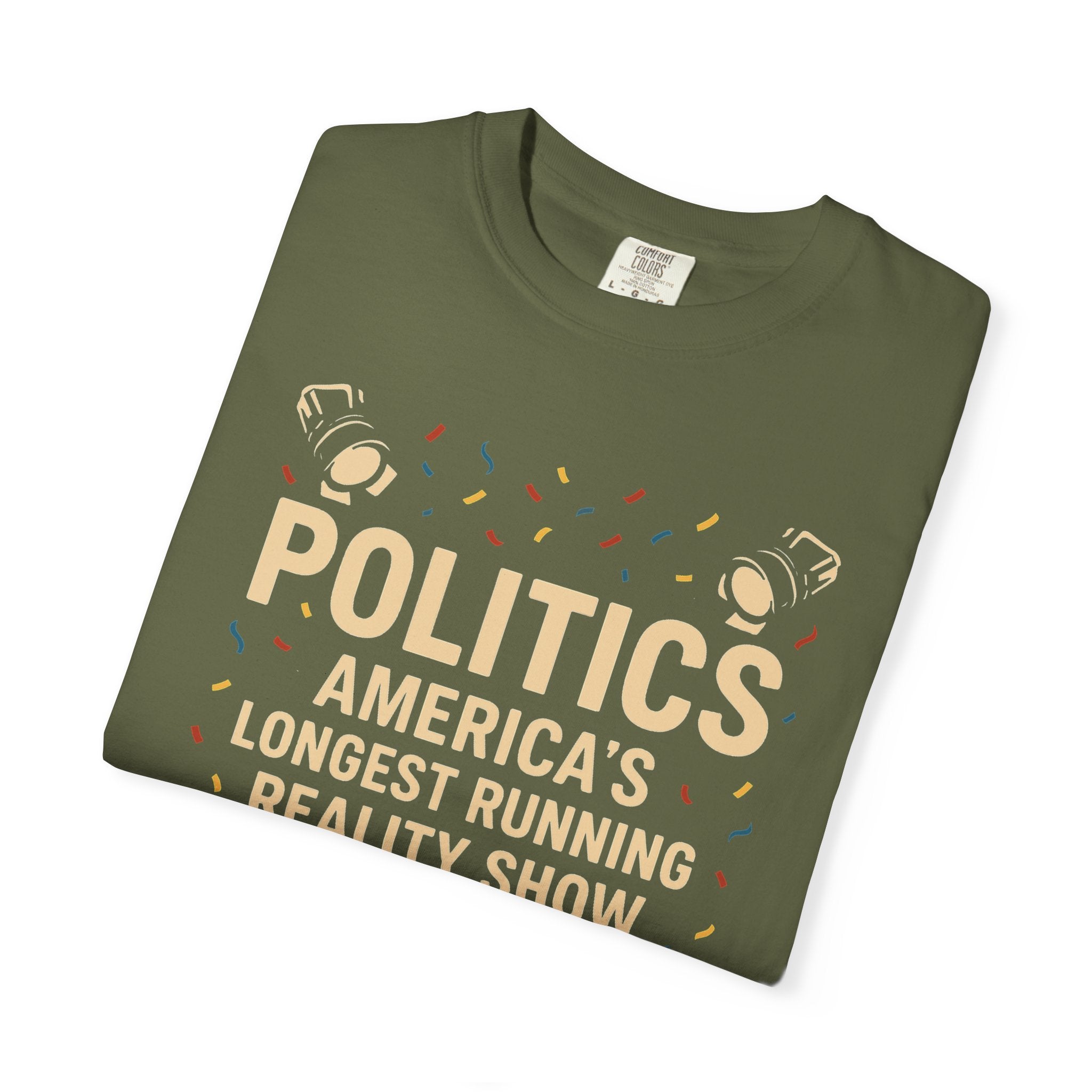 "The Ultimate Reality Show" Unisex Garment-Dyed T-shirt
