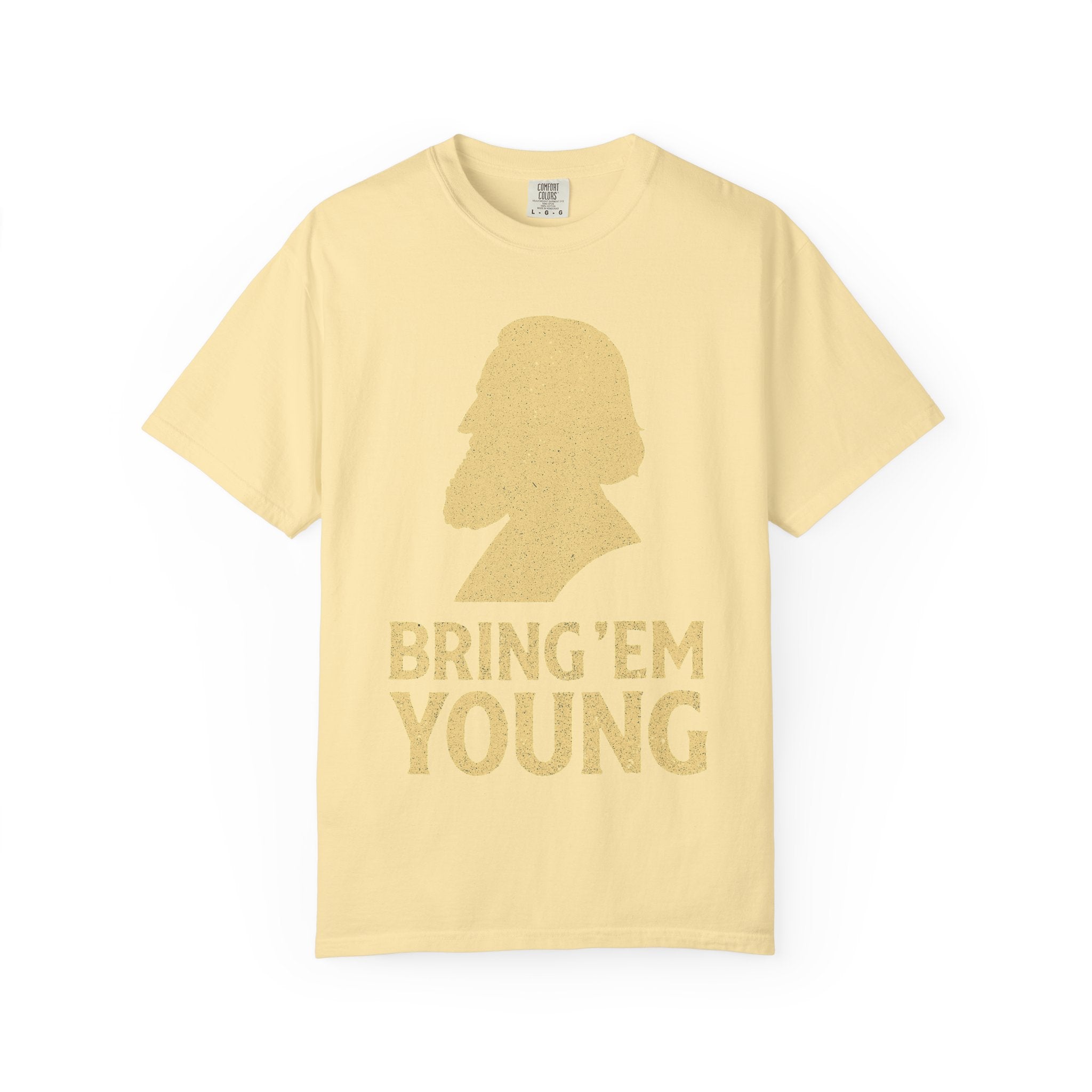 "Bring 'Em Young" Unisex Garment-Dyed T-shirt
