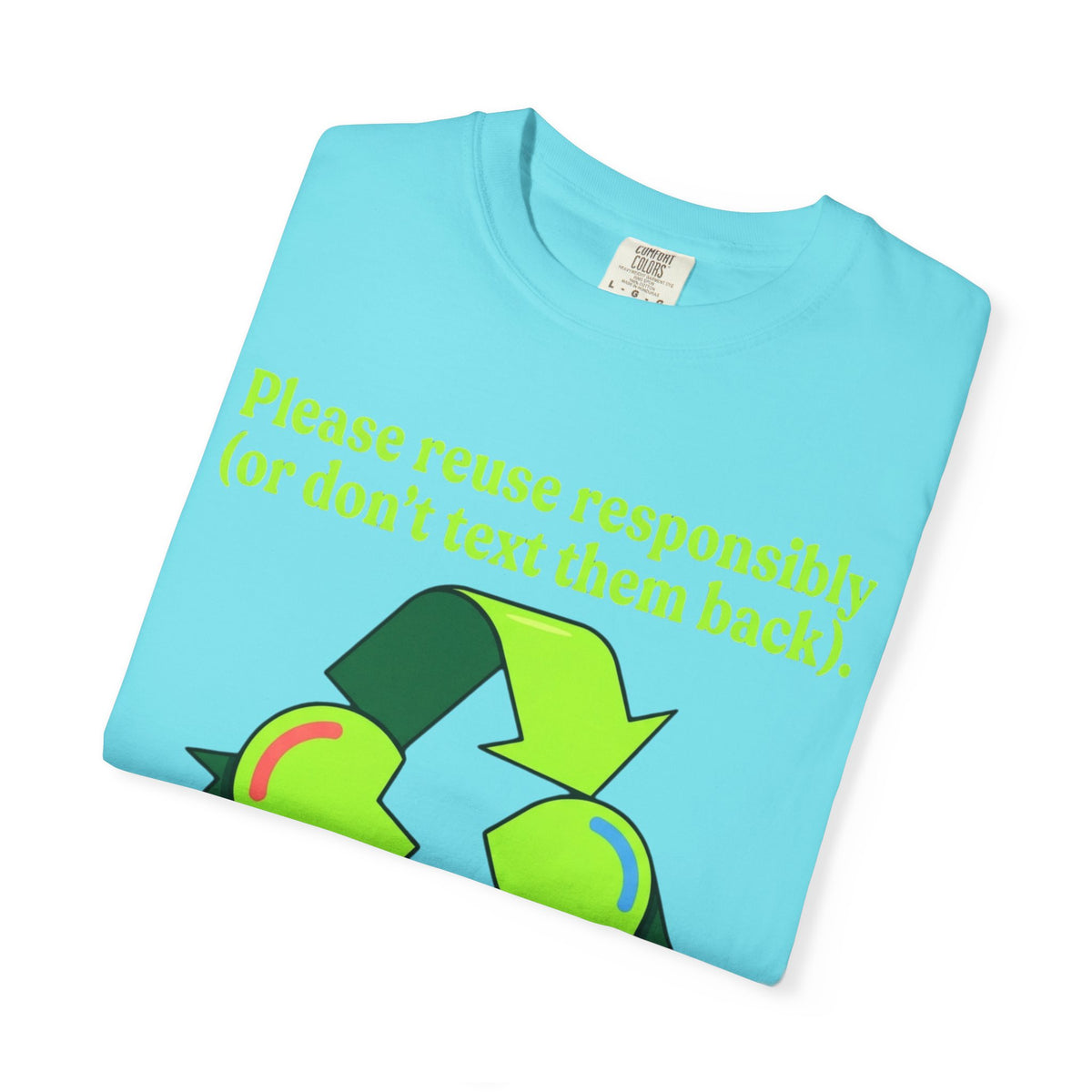 Don't Text Them Back Unisex Garment-Dyed Tee
