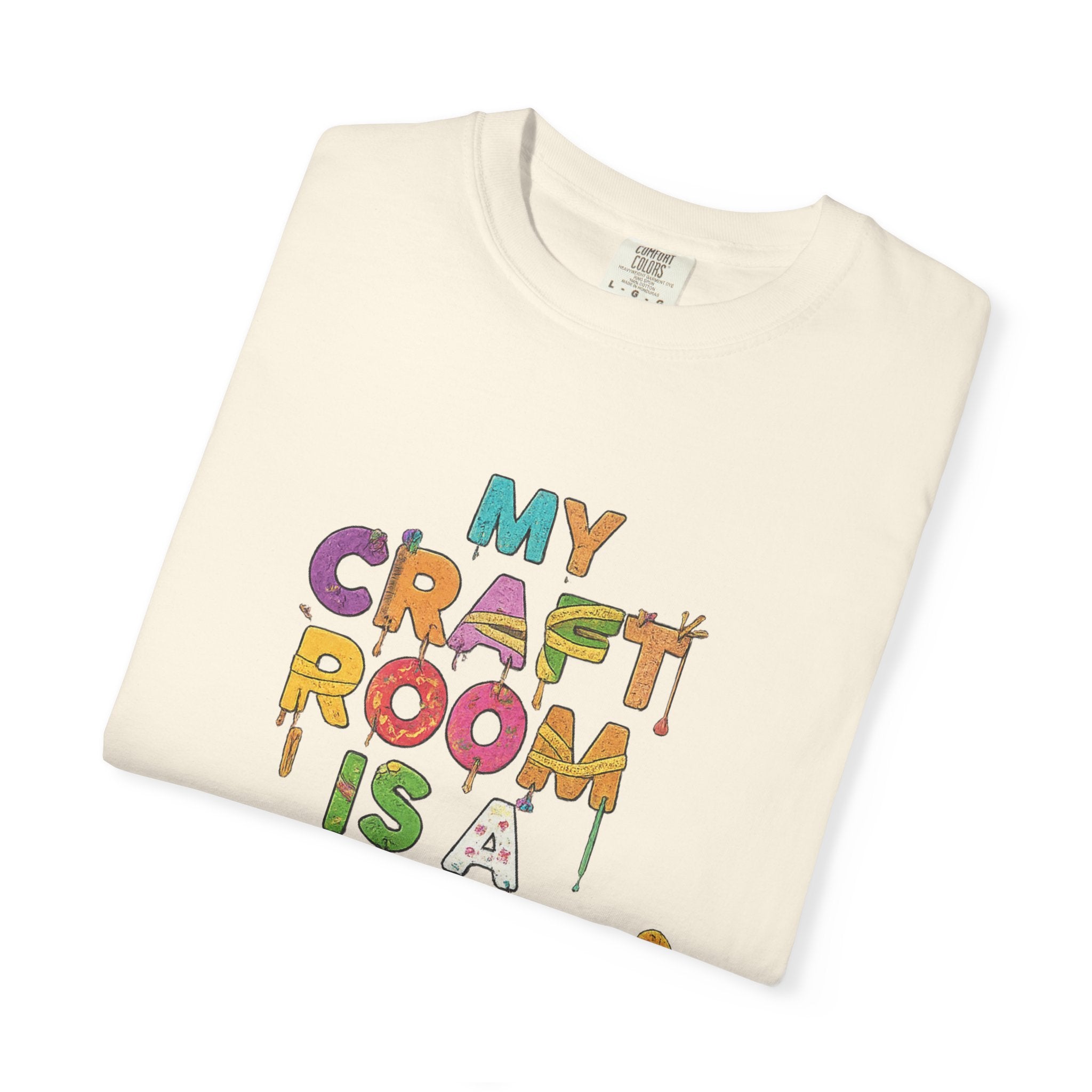 My Craft Room, My Rules | Garment-Dyed Tee — AttitudeShirts