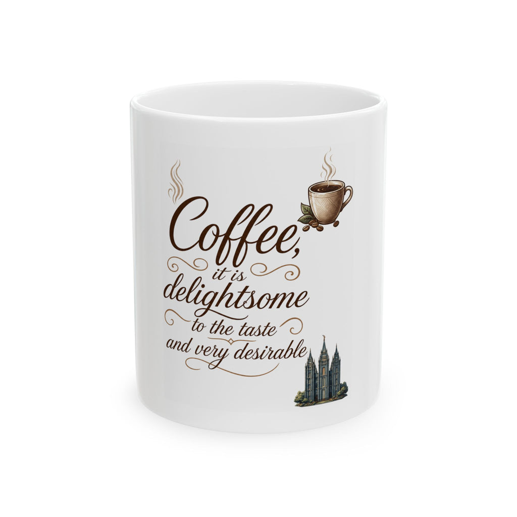 "Coffee is Delightsome" White Ceramic Mug