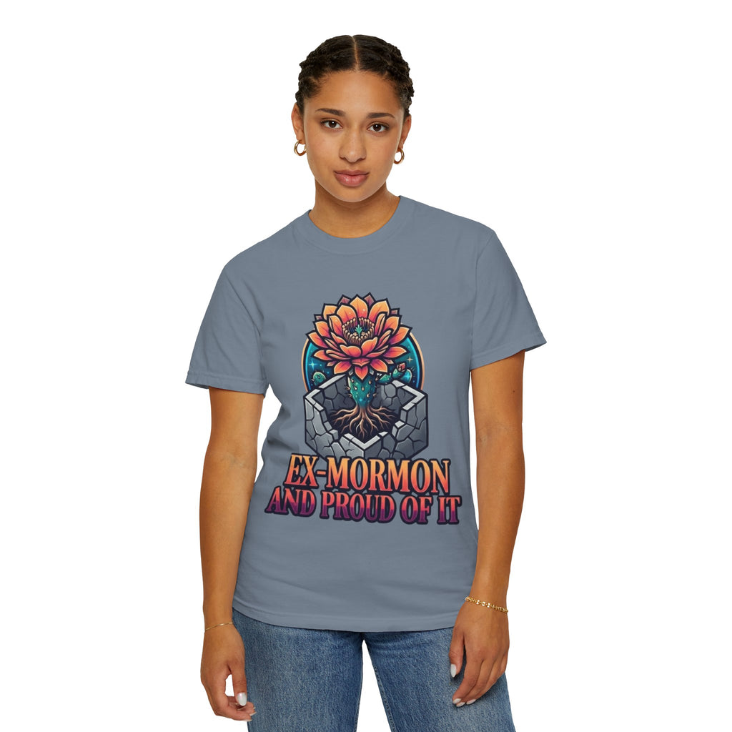 "Ex Mormon and Proud Of It" Unisex Garment-Dyed Tee