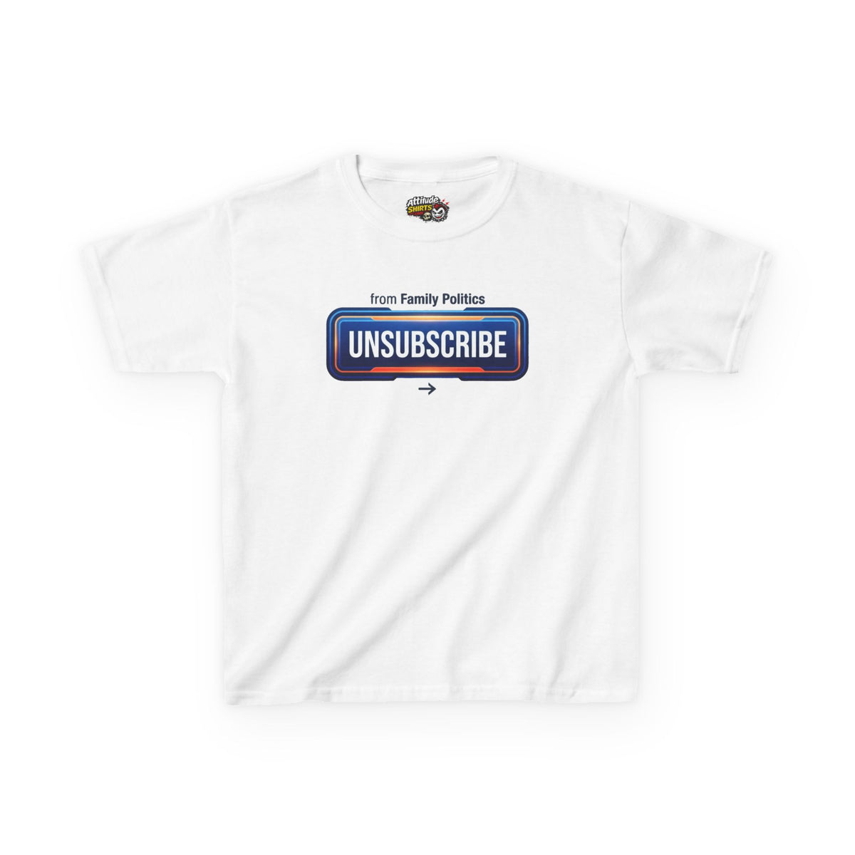 Unsubscribe From Family Politics Kids Tee