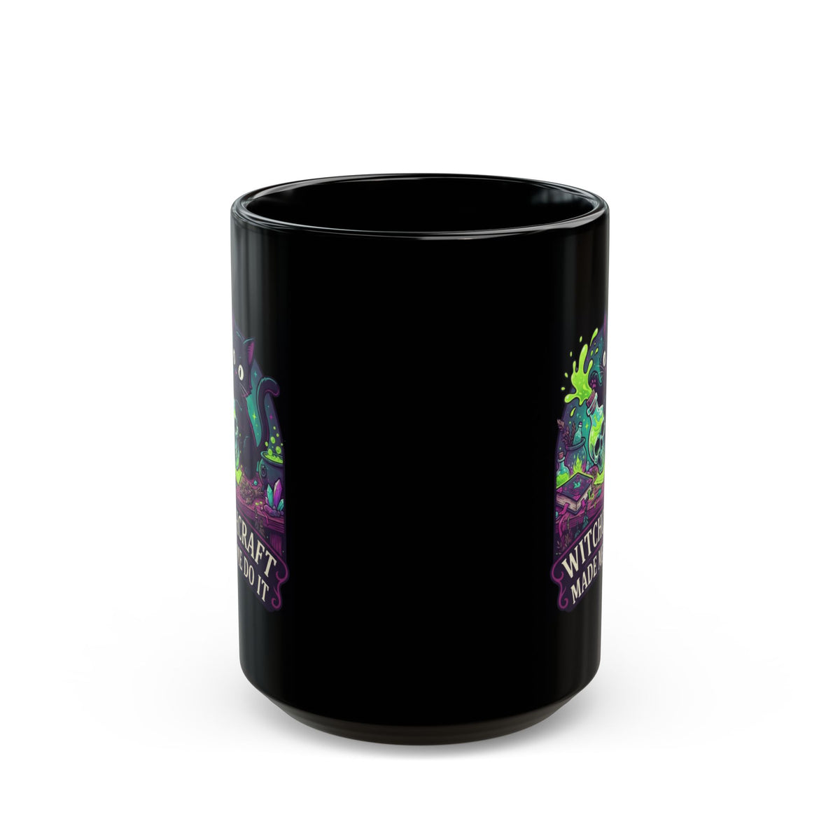 "Witchcraft Made Me Do It" Black Ceramic Mug