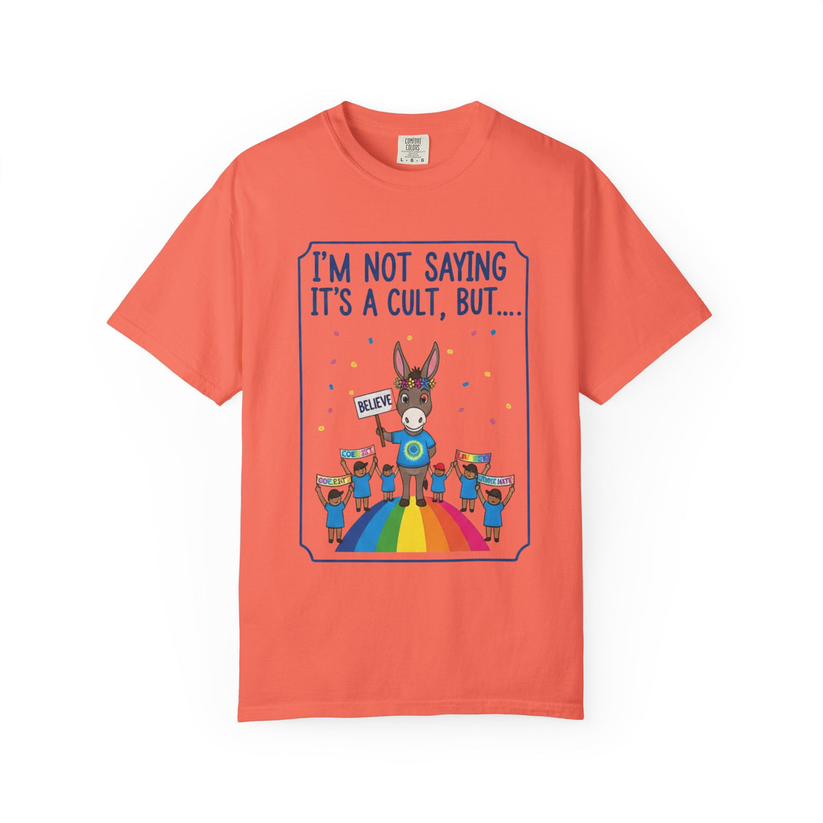 Color: Bright Salmon | Cult: Liberal Edition | Garment-Dyed Tee — AttitudeShirts