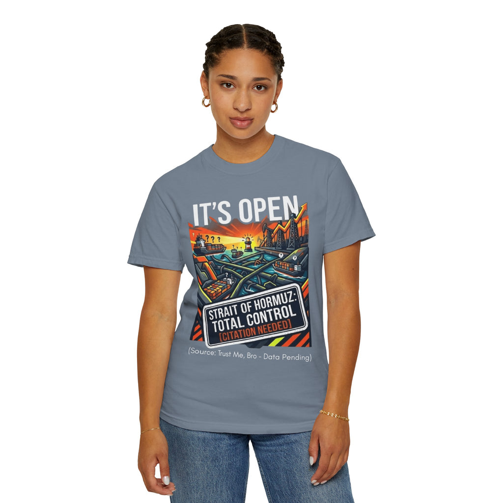 "Straight Of Hormuz is Open" Unisex Garment-Dyed Tee