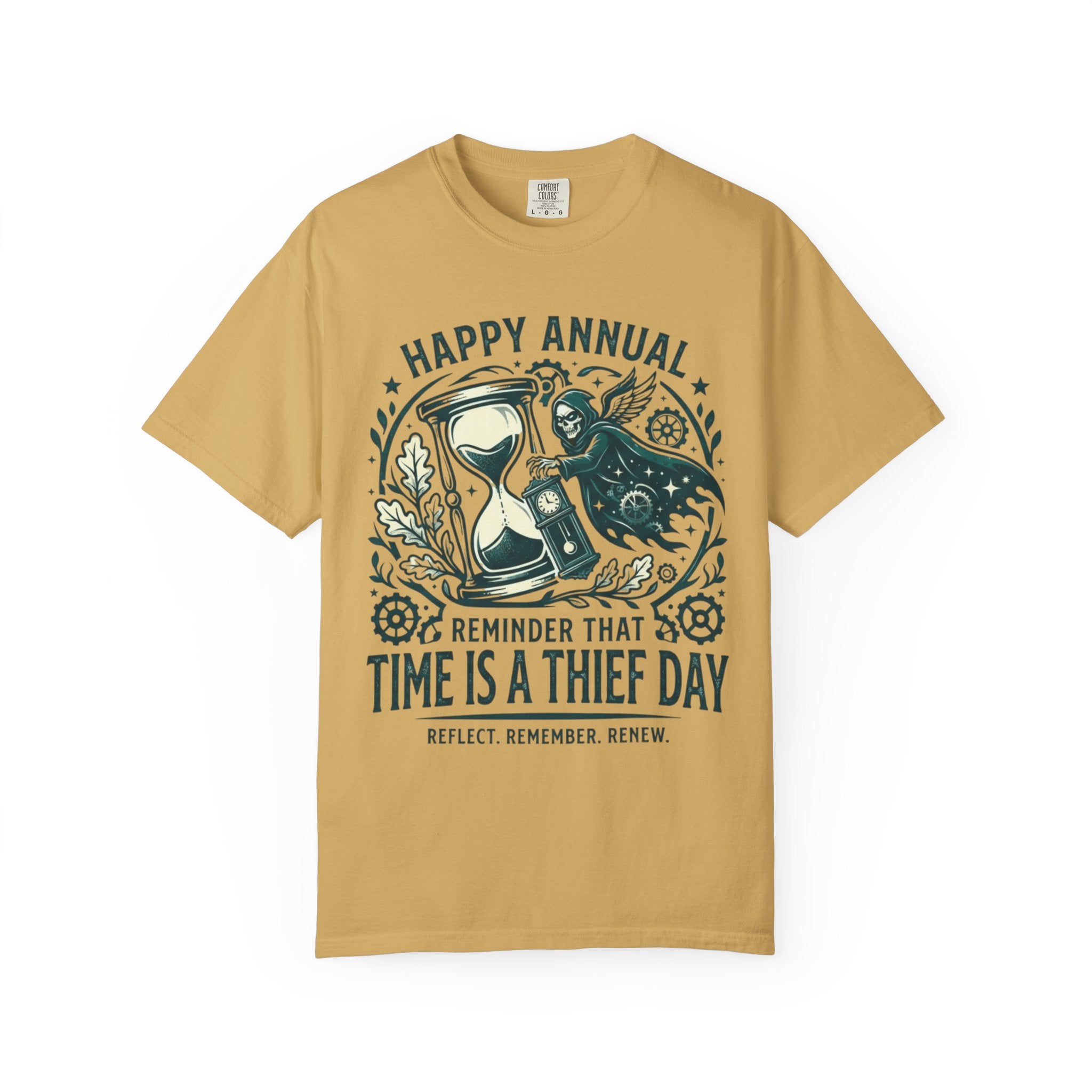 "Time Is A Thief Day" Unisex Garment-Dyed Tee
