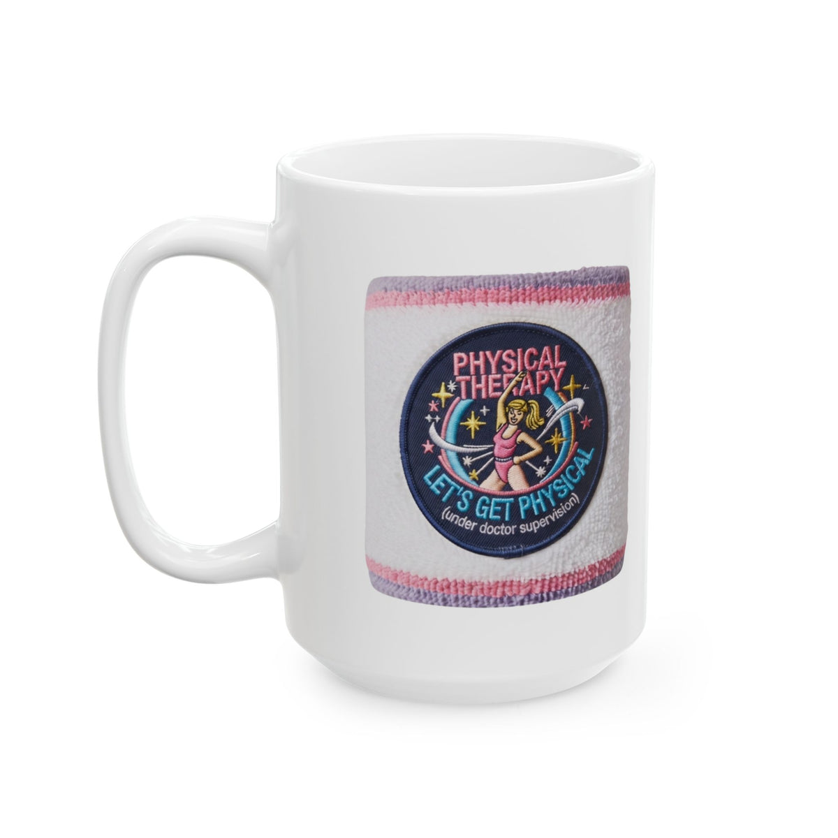 "Let's Get Physical" White Ceramic Mug