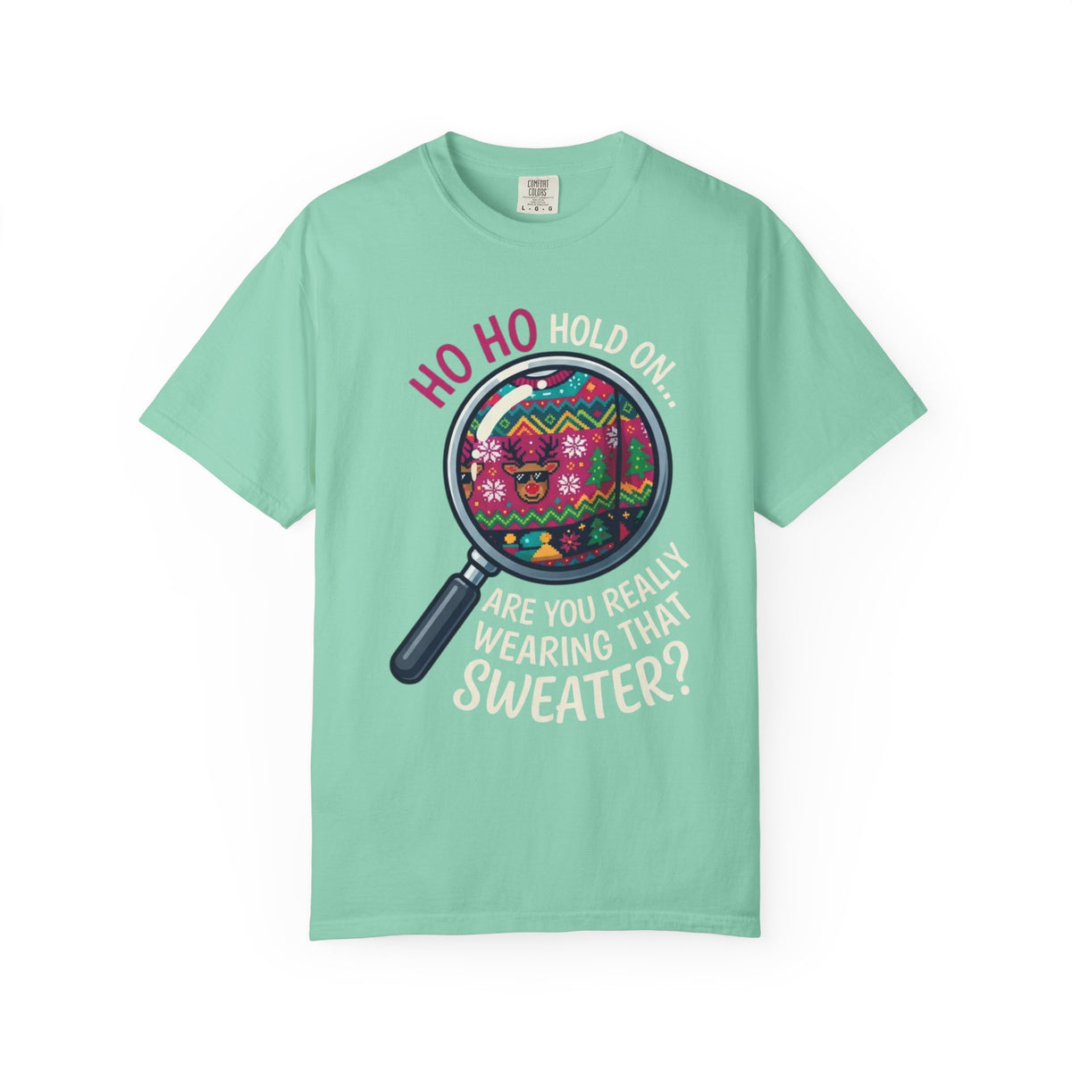 "Ugly Sweater" Unisex Garment-Dyed Tee