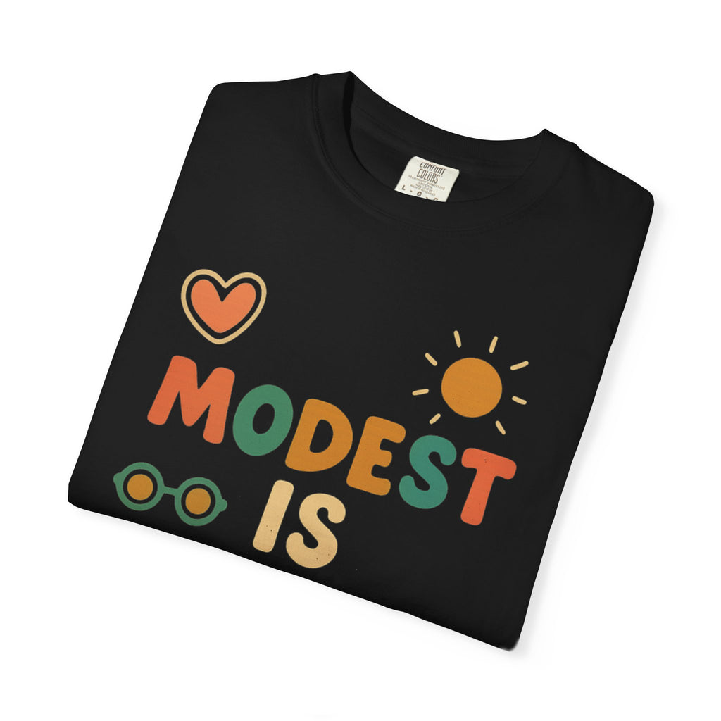 "Modest is Hottest" Unisex Garment-Dyed T-shirt