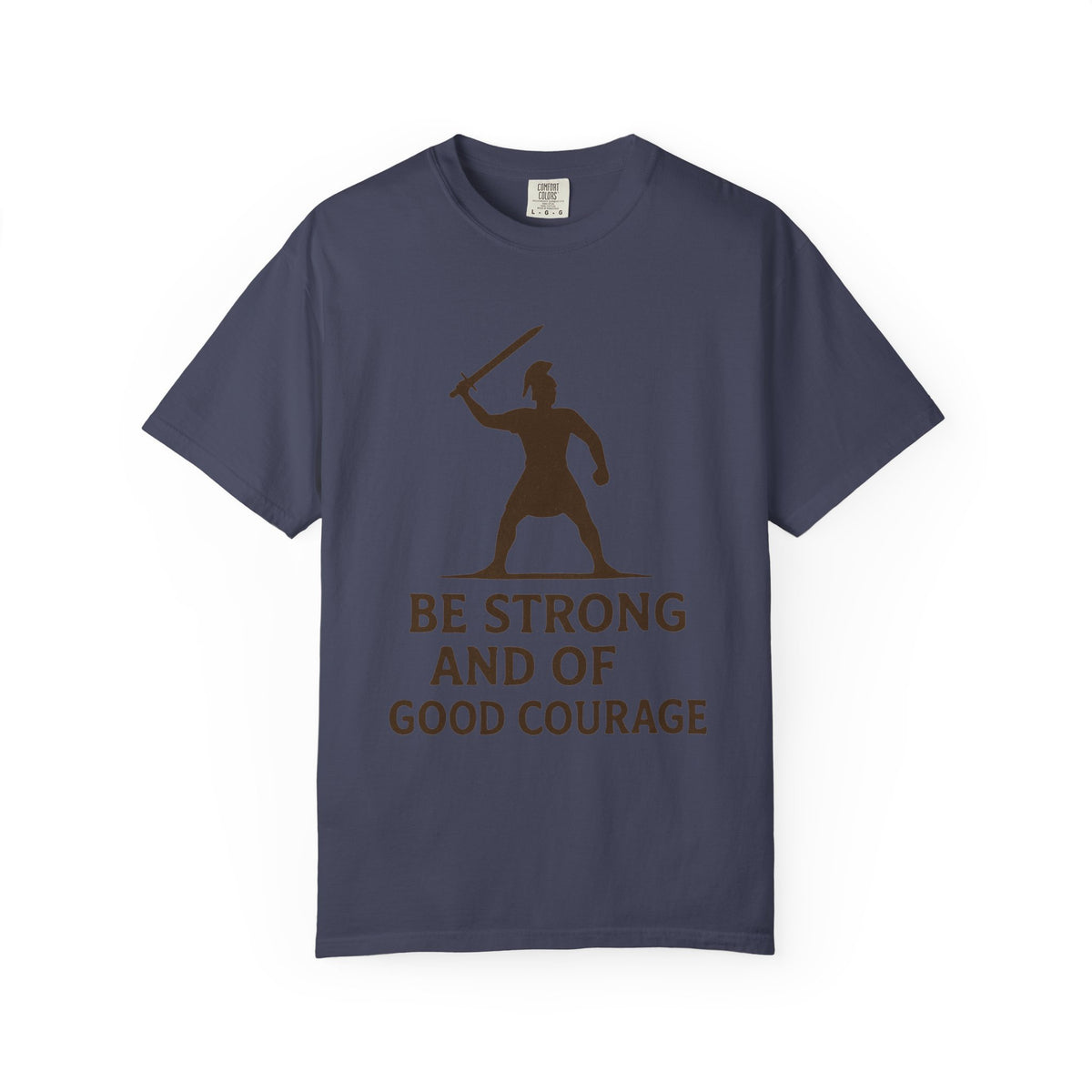 Color: Denim | Be Strong and of Good Courage-2 Unisex Garment-Dyed T-shirt