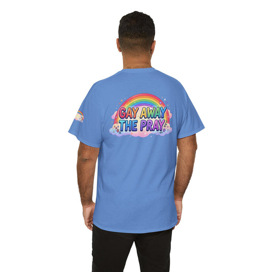 "Gay Away The Pray" Premium Graphic Tee