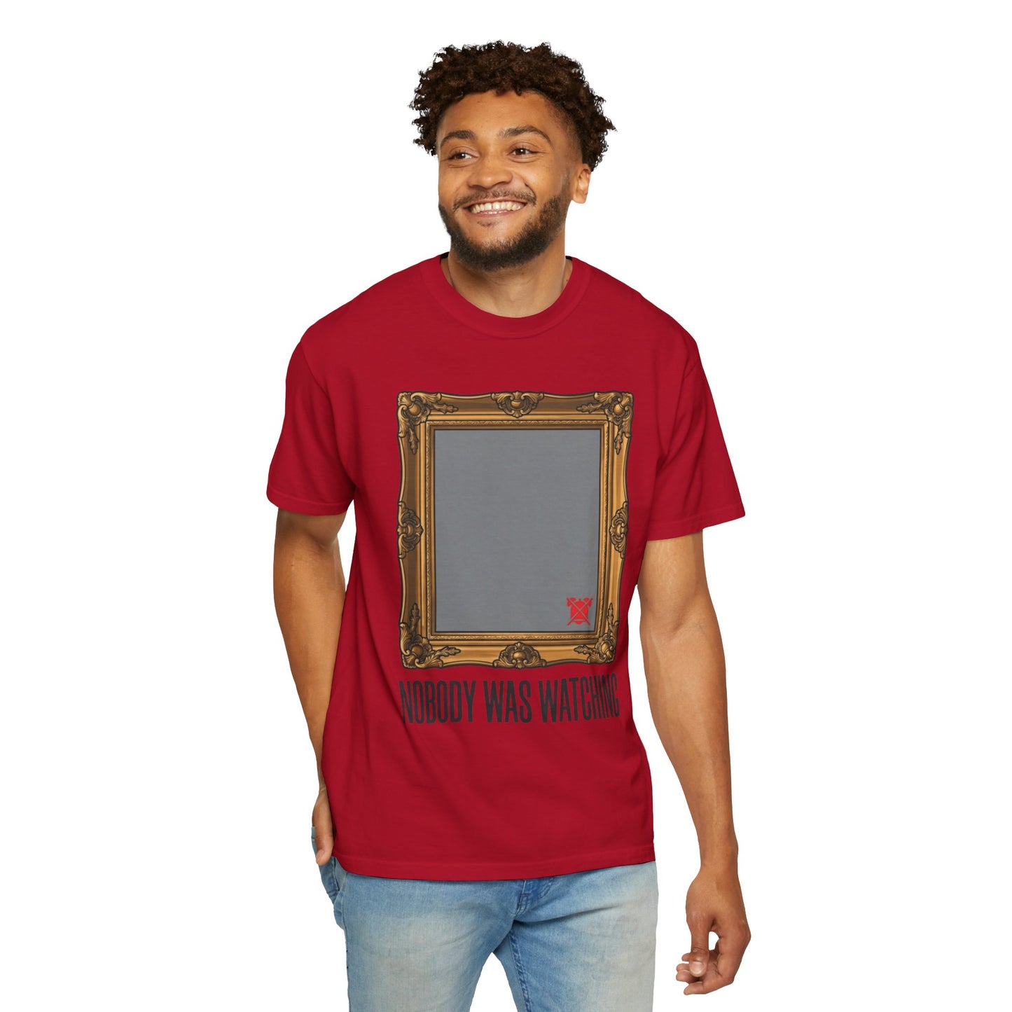 "Nobody Was Watching" Unisex Garment-Dyed Tee