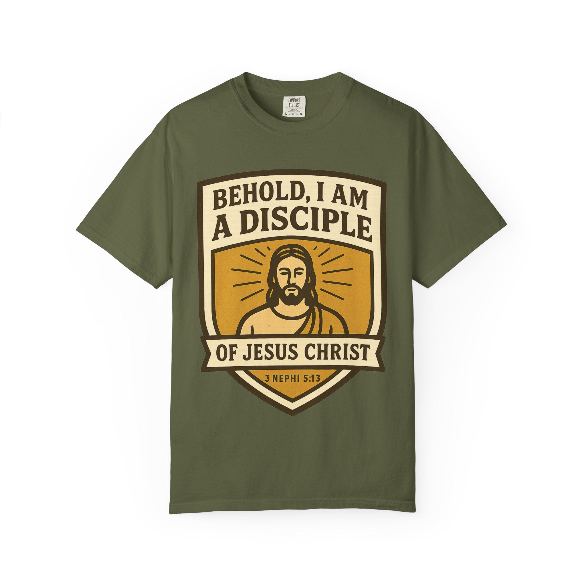 "Behold, I am a Disciple of Jesus Christ" Unisex Garment-Dyed T-shirt