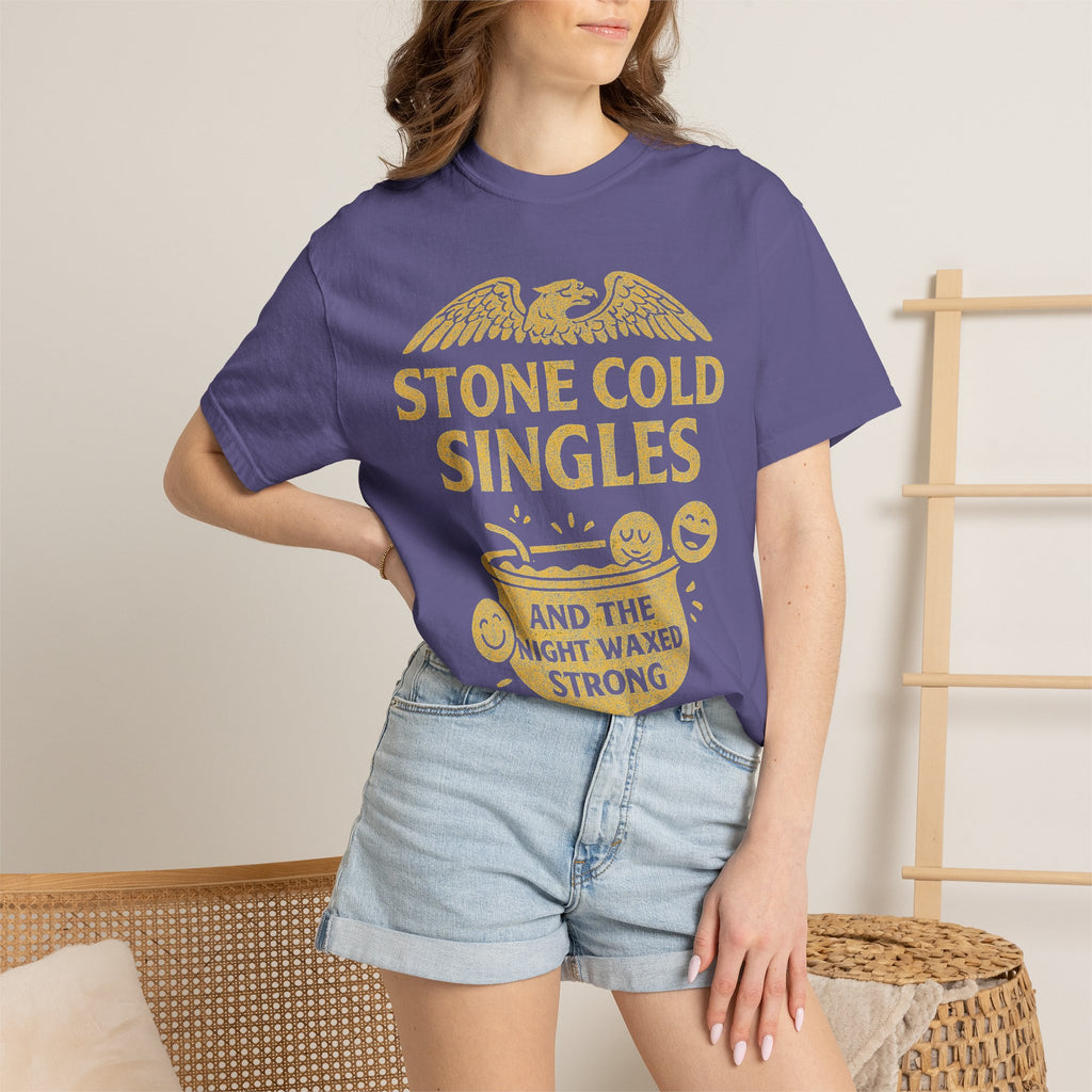 "Stone Cold Singles" Unisex Garment-Dyed T-shirt