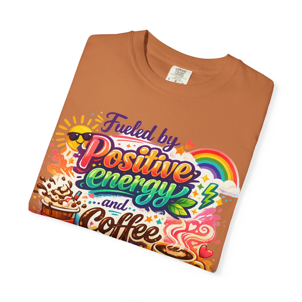 "The Caffeine-Induced Optimist" Unisex Garment-Dyed T-shirt