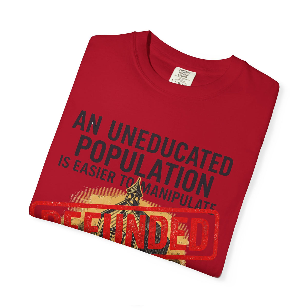 Protest Series - Fund Public Schools Unisex Garment-Dyed Tee