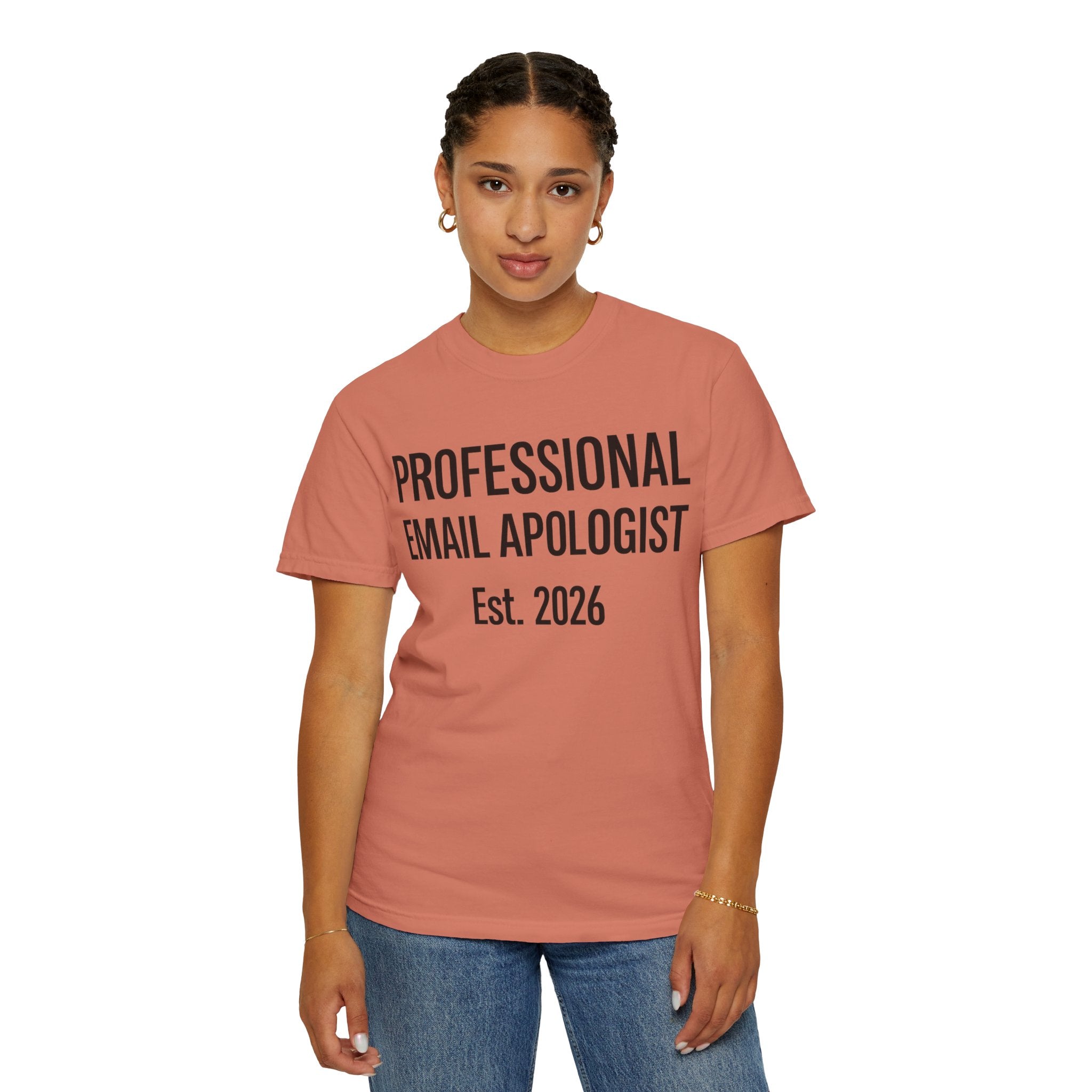 "Professional Email Apologist" Unisex Garment-Dyed T-shirt