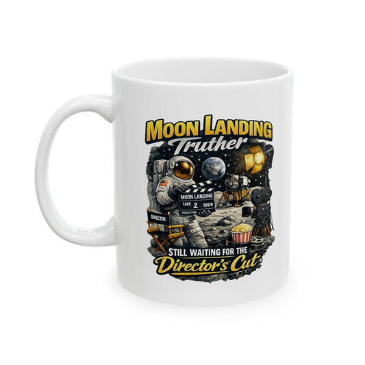 "Moon Landing Truther" White Ceramic Mug