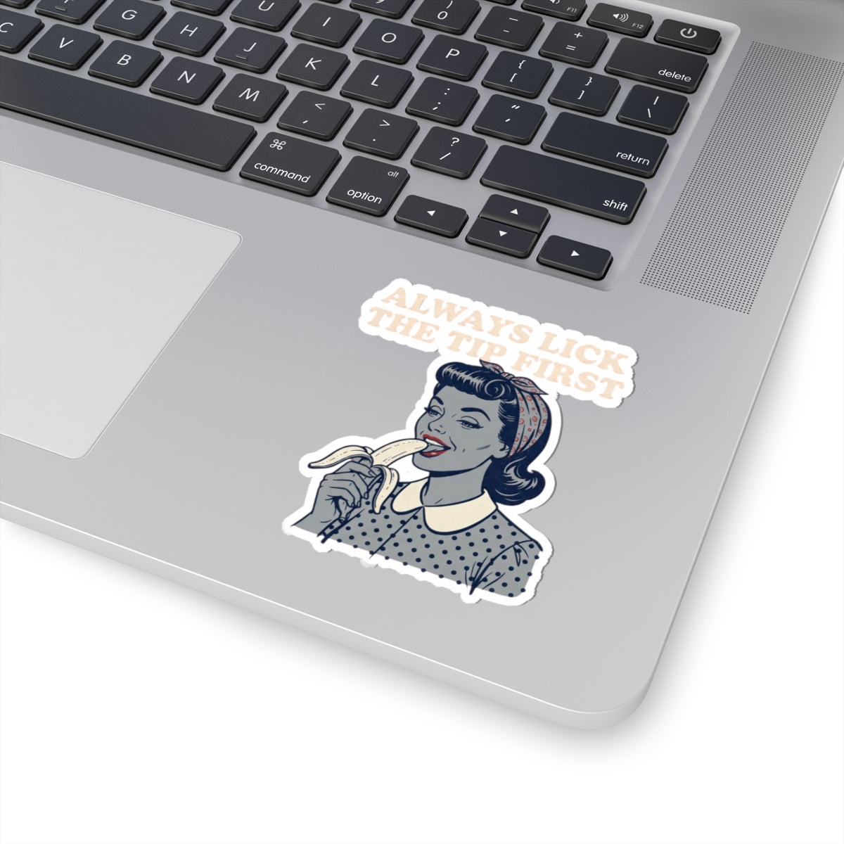 "Always Lick the Tip First" Sticker — Main