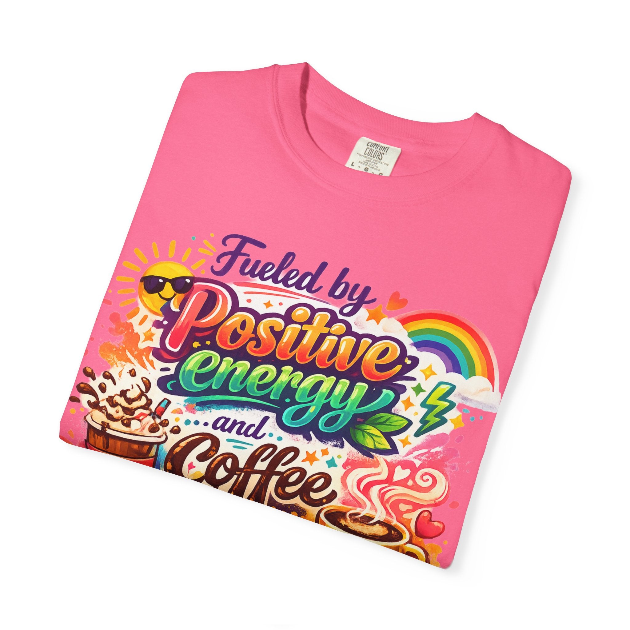 "The Caffeine-Induced Optimist" Unisex Garment-Dyed T-shirt