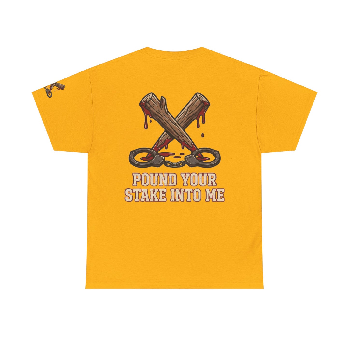"Pound Your Stake In Me" Premium Graphic Tee