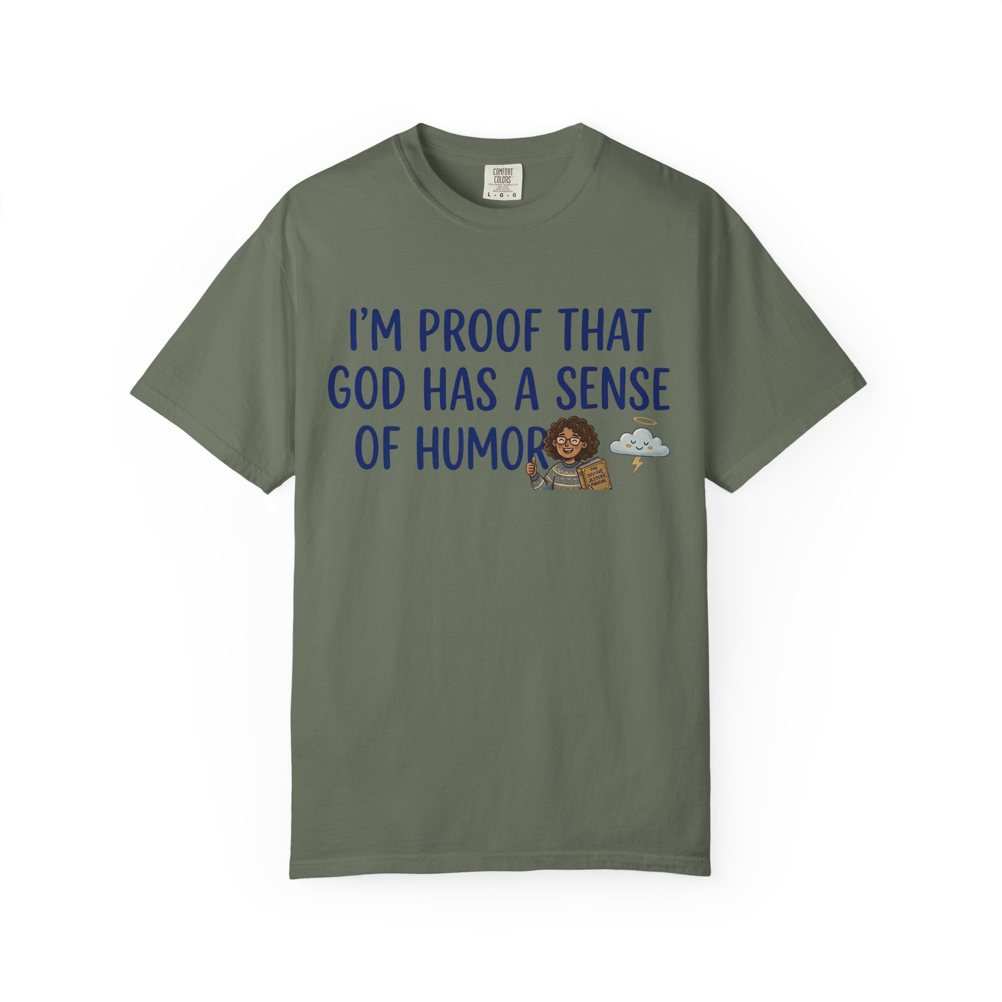 "God's Sense of Humor" Unisex Garment-Dyed Tee