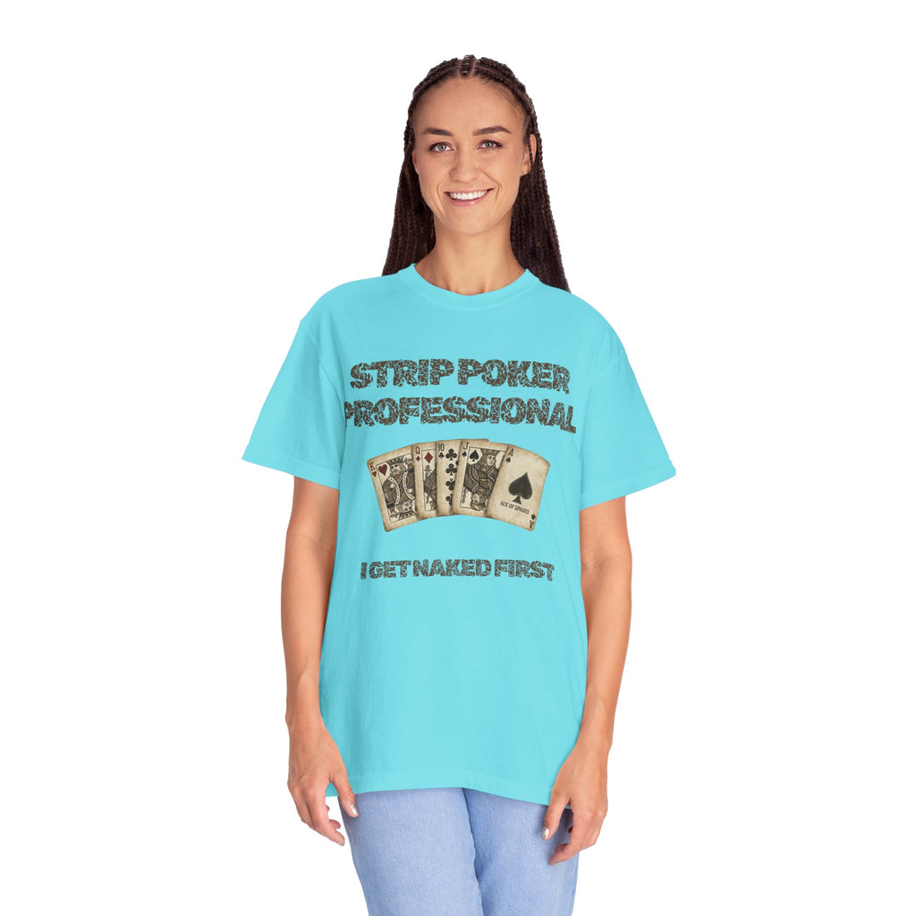"Strip Poker Professional" Unisex Garment-Dyed Tee