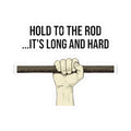 "Hold to the Rod" Sticker — Main