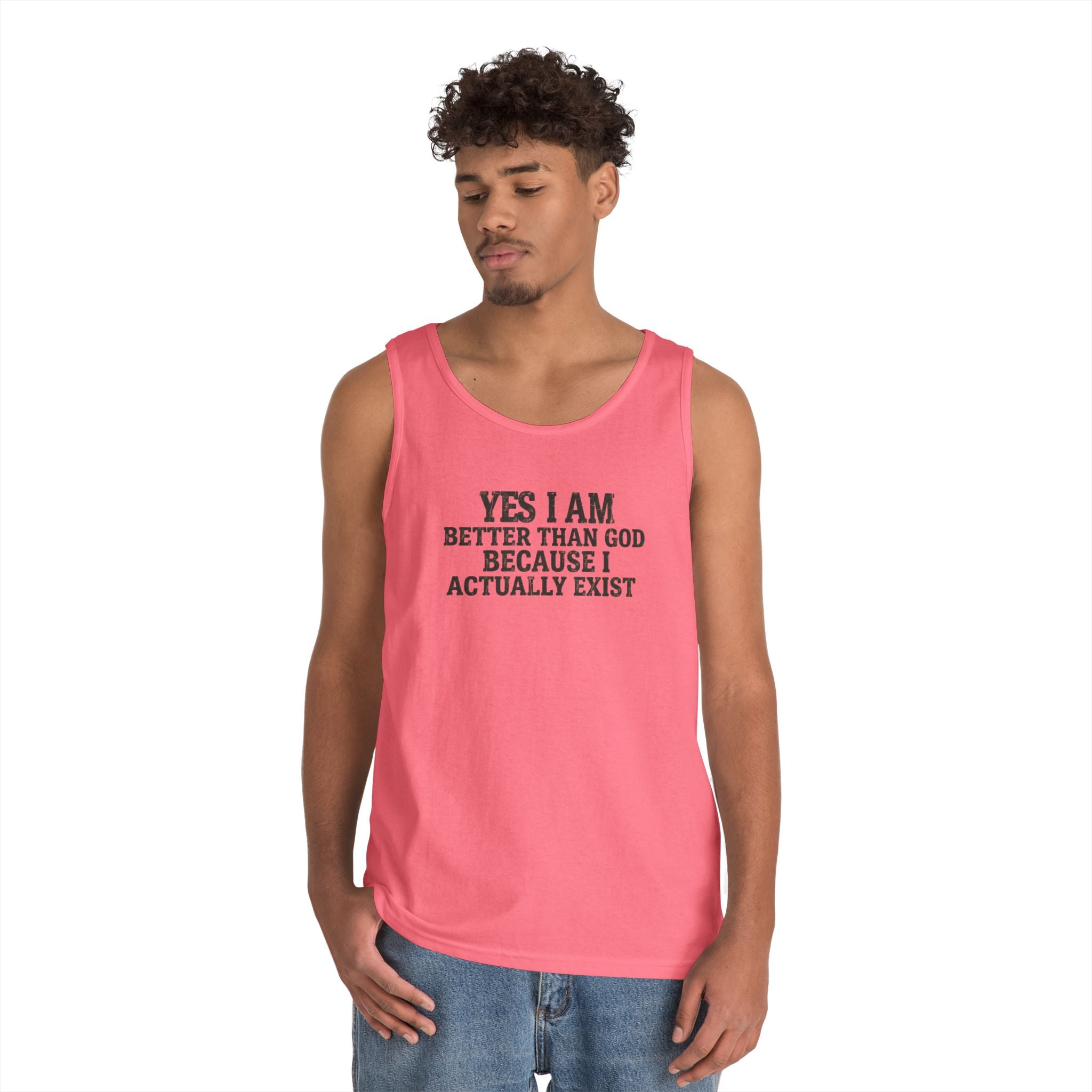 "Better than God" Tank Top