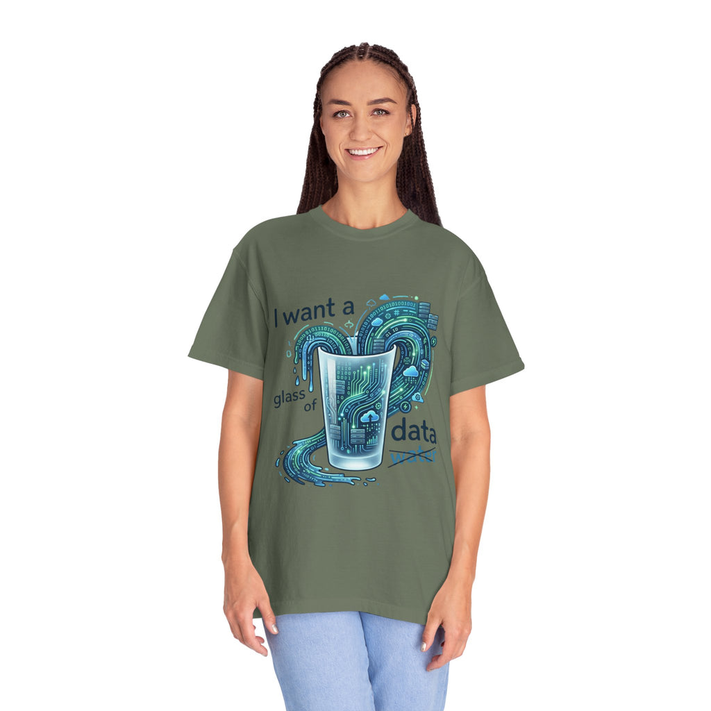 "Data Not Water" Unisex Garment-Dyed Tee