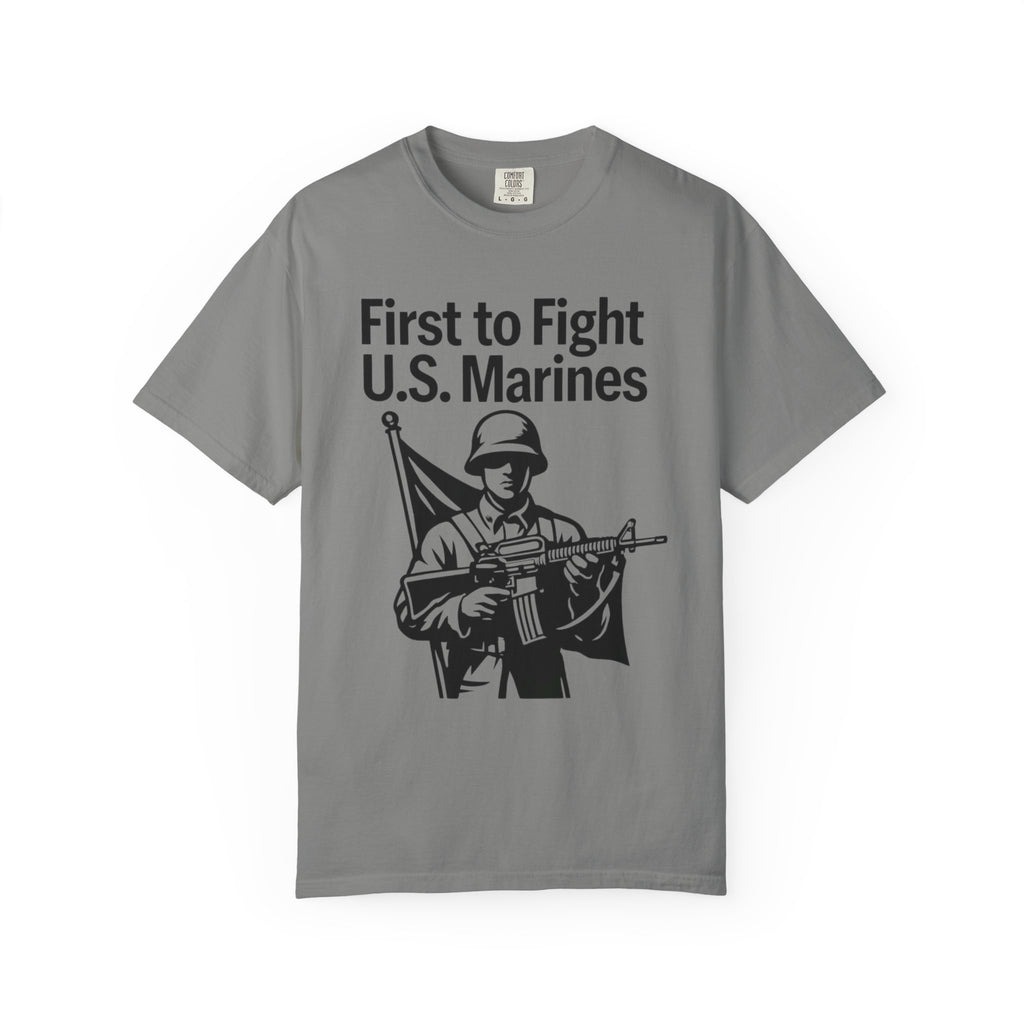 "First to Fight" Unisex Garment-Dyed T-shirt