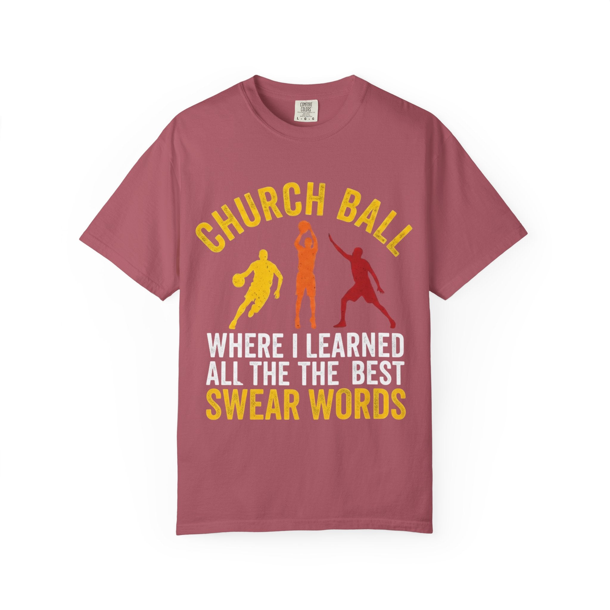 "Church Ball Swear Words" Unisex Garment-Dyed T-shirt