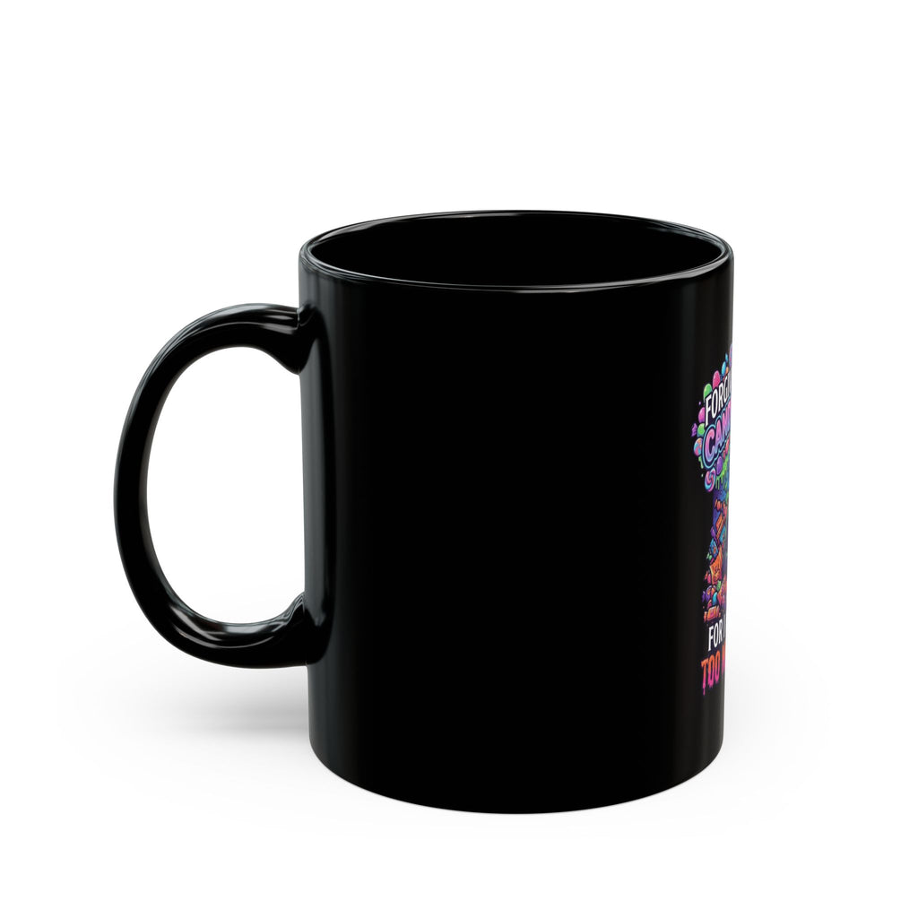 "Forgive Me Father Too Much Candy" Black Ceramic Mug