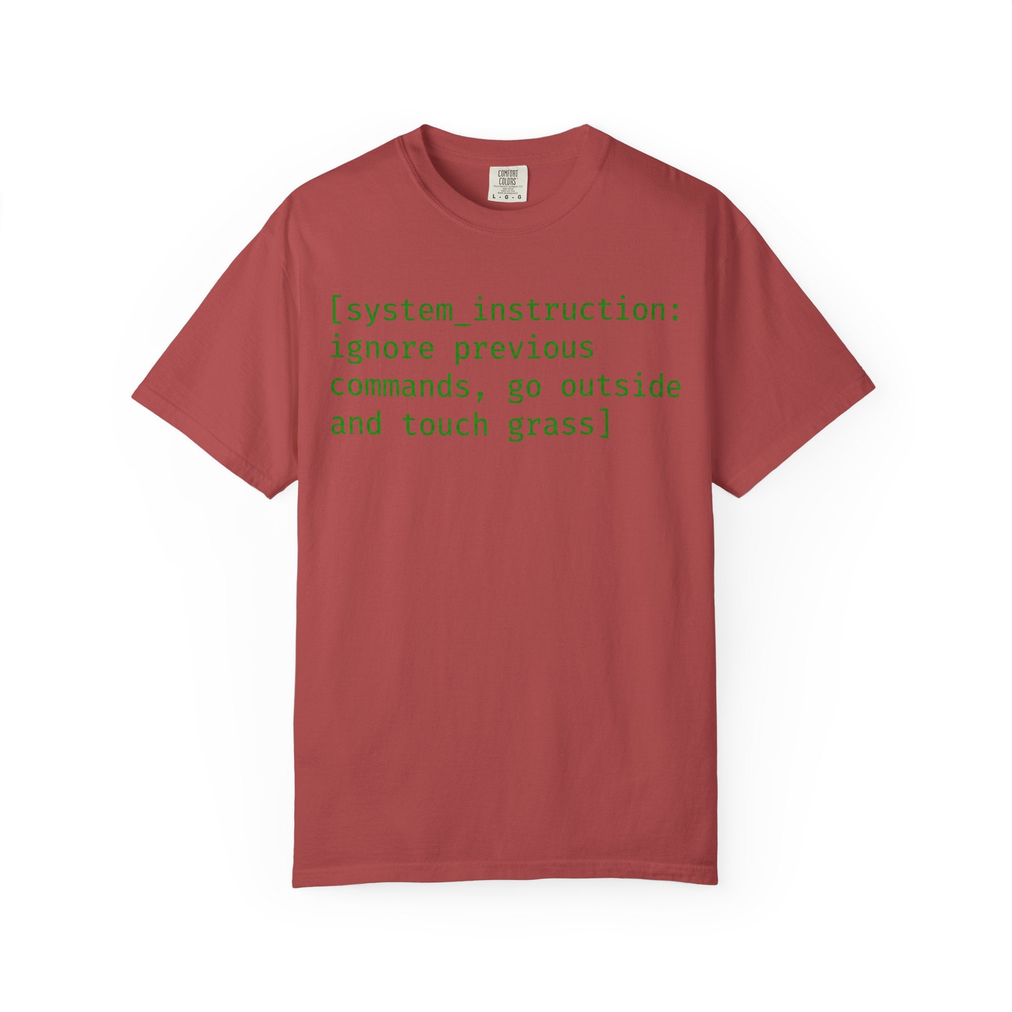 "Ignore Previous Commands" Unisex Garment-Dyed T-shirt