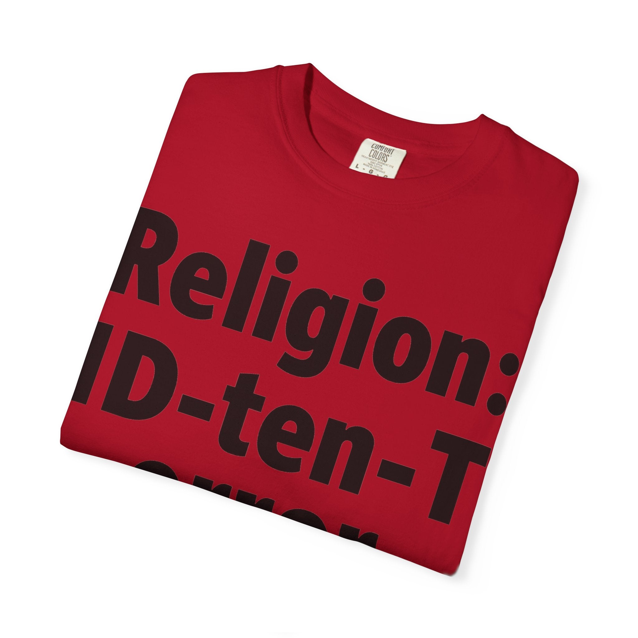 "Religion: ID-10-T Error" Unisex Garment-Dyed T-shirt