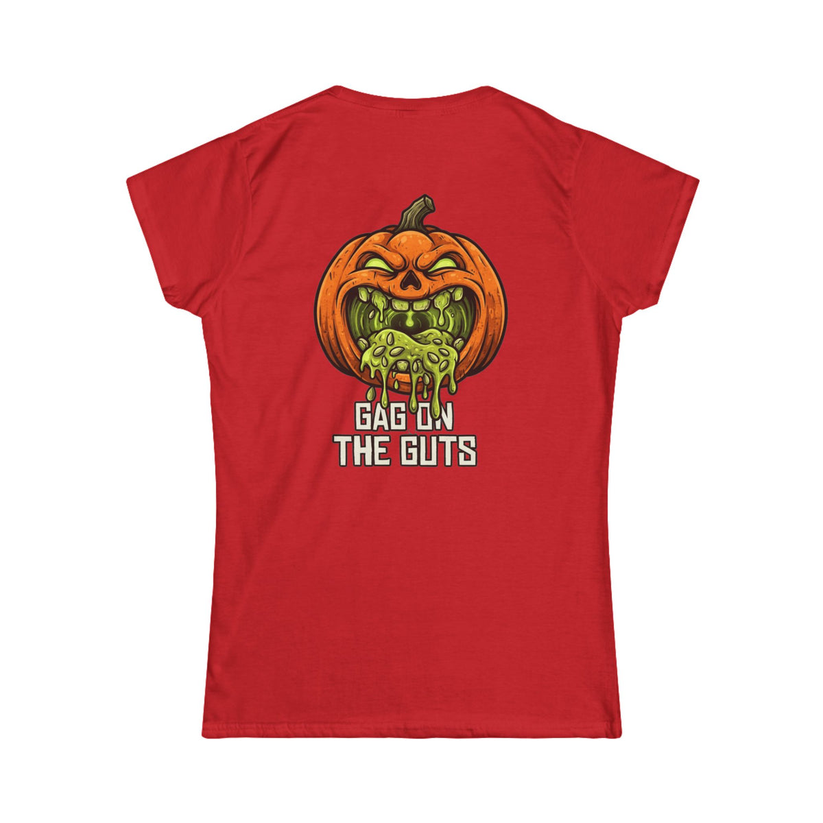 "Gag On The Guts" Women's Tee
