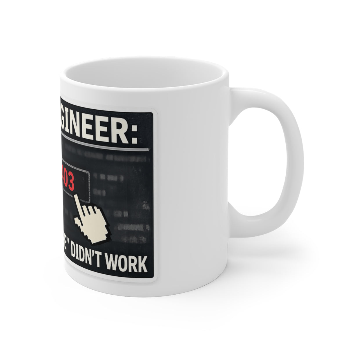 Politeness Failed. Try Fear™ | 11oz Mug