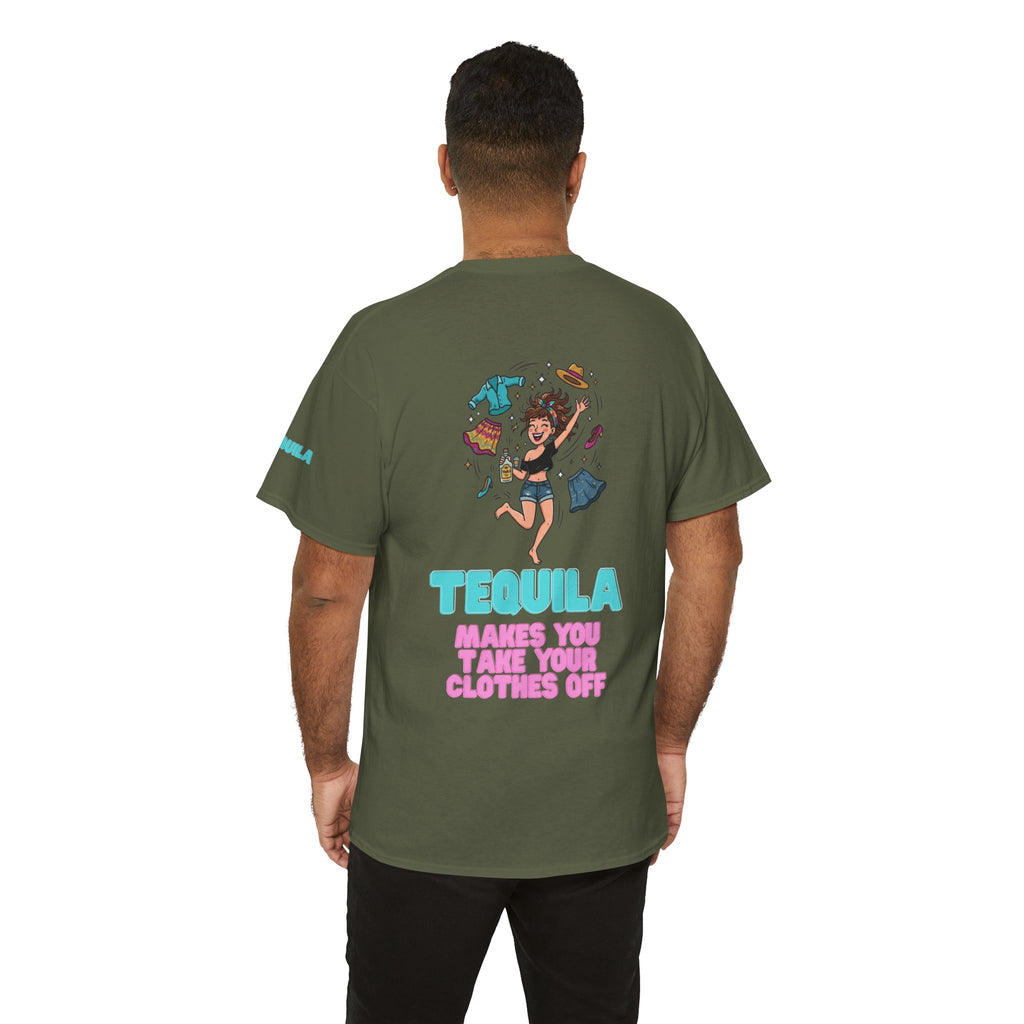 "Tequila Makes You Take Your Clothes Off" Premium Graphic Tee