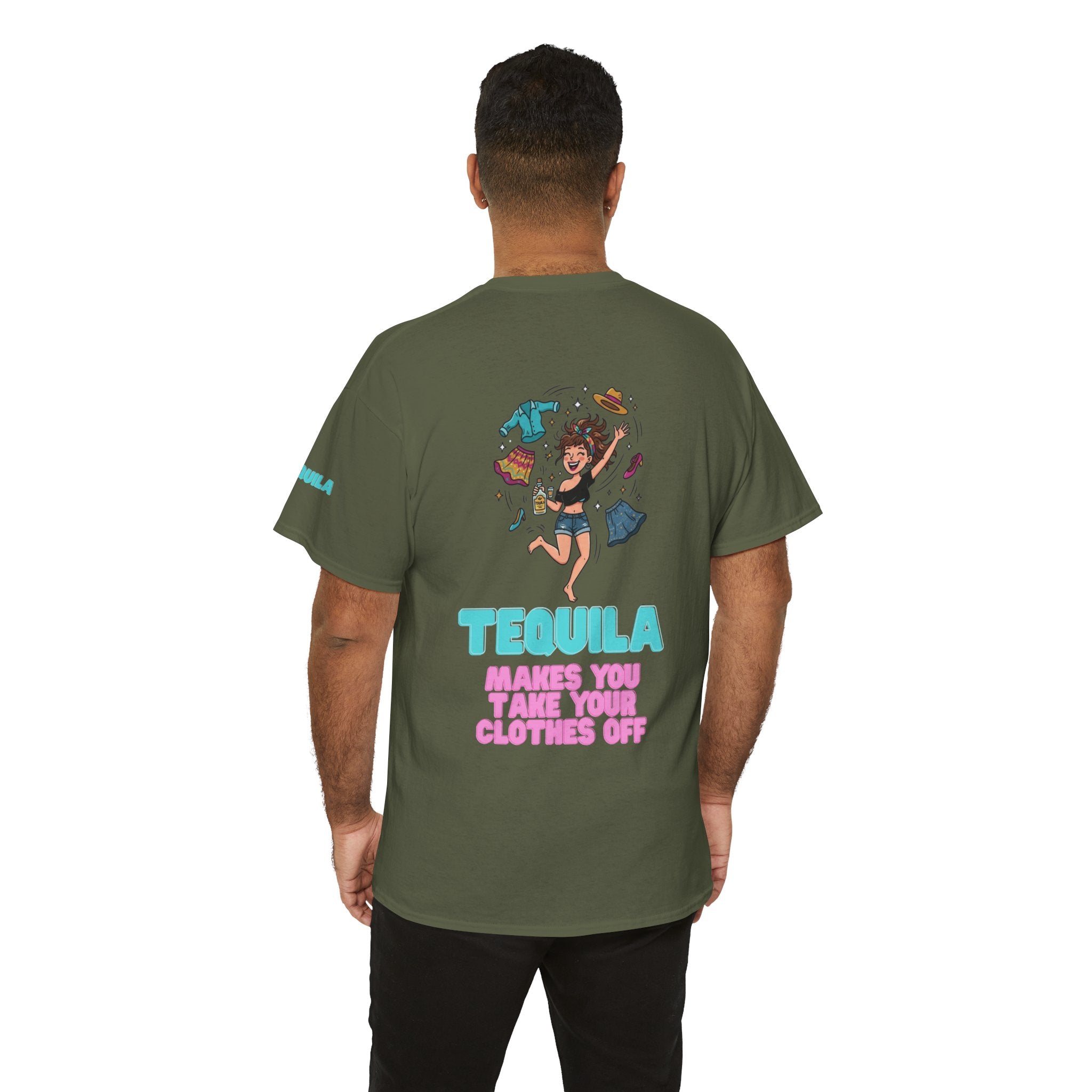 "Tequila Makes You Take Your Clothes Off" Premium Graphic Tee
