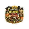 Just Sayin' Plausible Deniability Tee | Kiss-Cut Sticker — AttitudeShirts