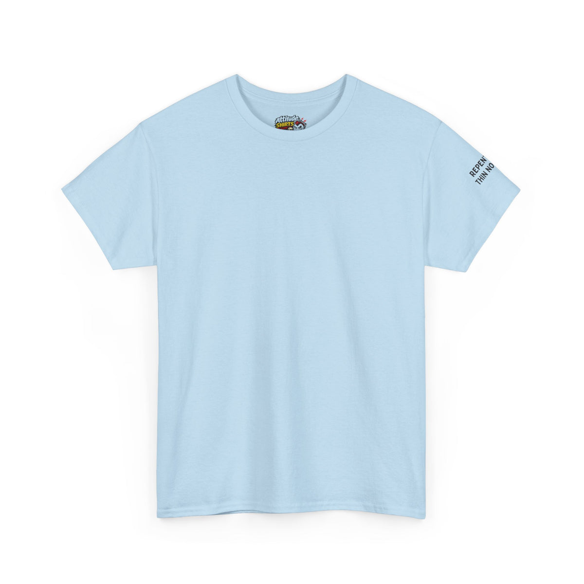 Color: Light Blue | Repent and Thin No More Premium Graphic Tee