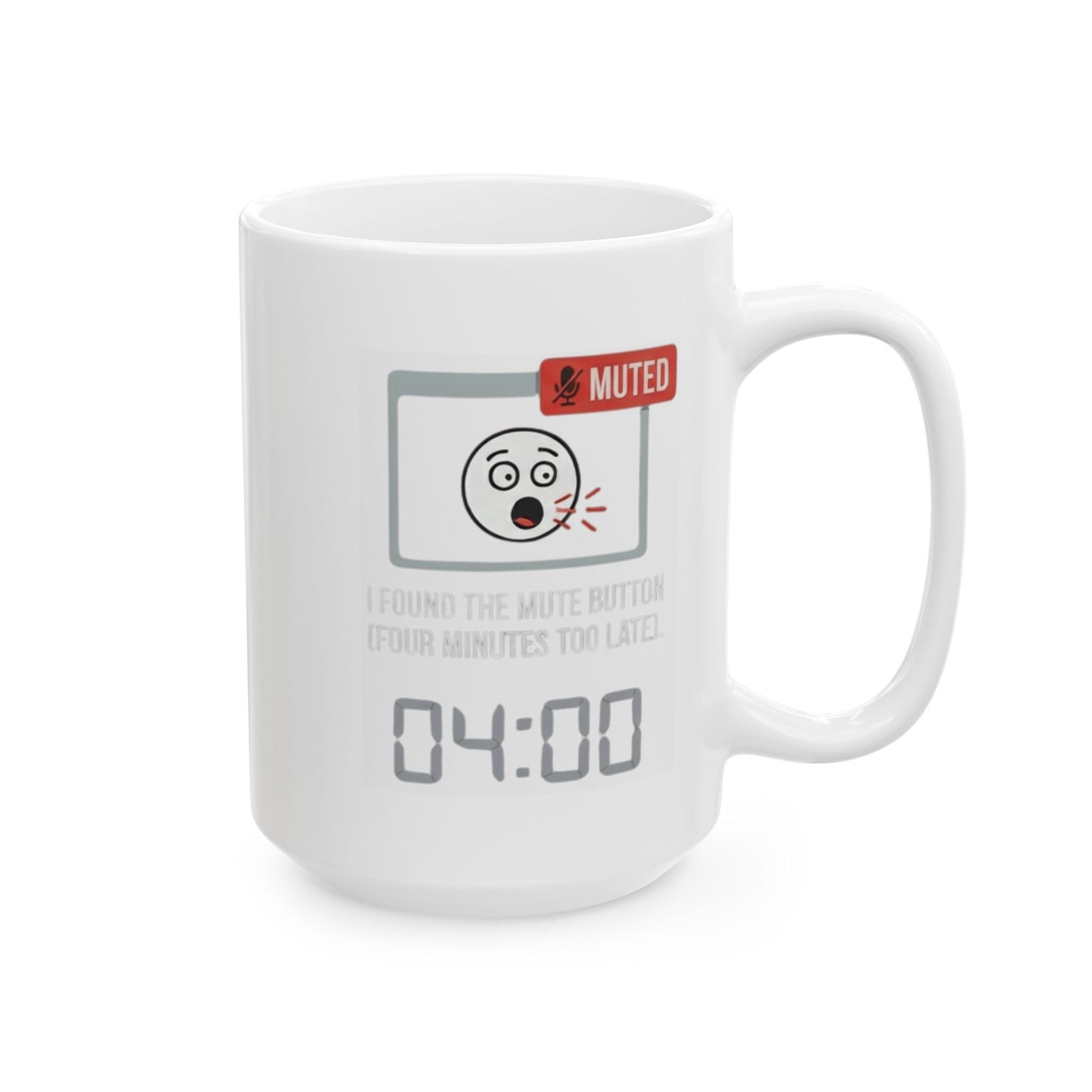 "I Found The Mute" White Ceramic Mug