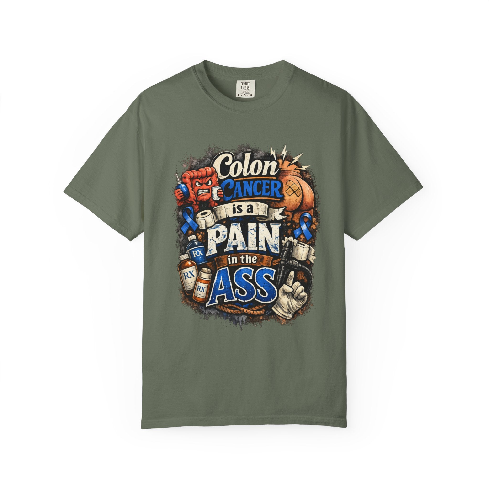 "Colon Caner is a Pain in the Ass" Unisex Garment-Dyed Tee