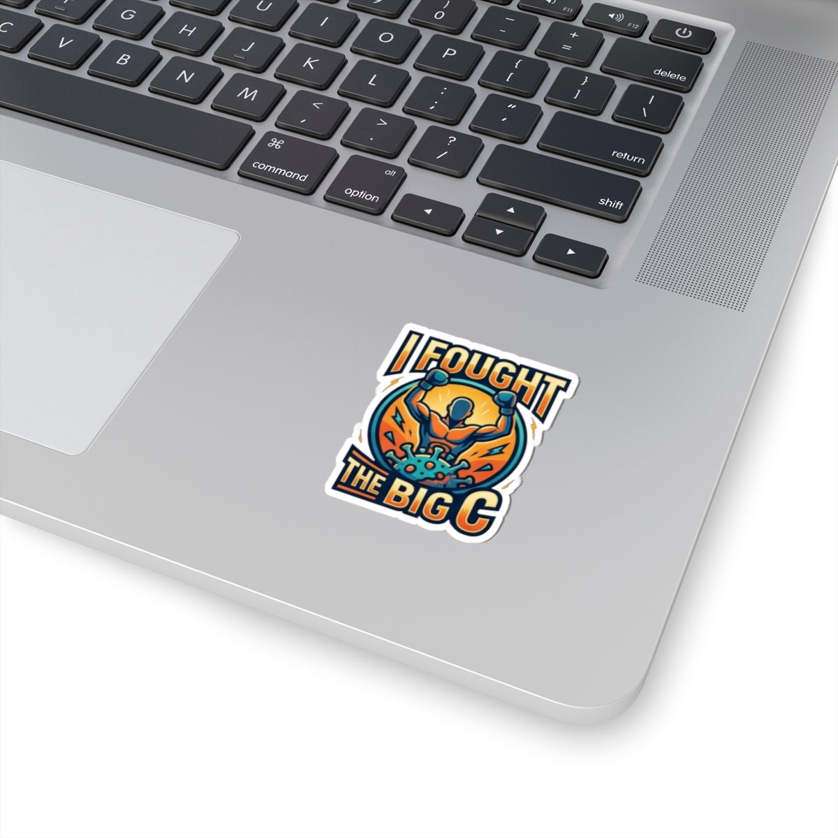 "I Fought The Big C and Won" Sticker