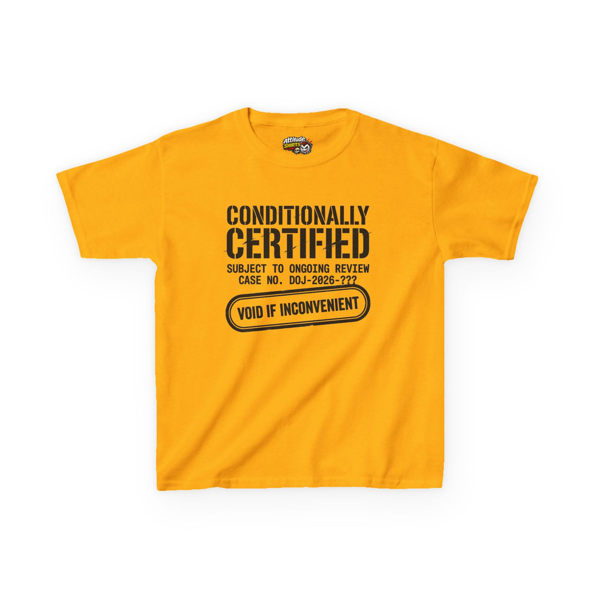 "Conditionally Certified" Kids Tee